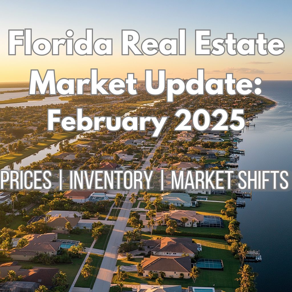 February 2025 Florida Real Estate Market Update